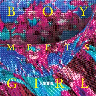 Boy Meets Girl by ENDON