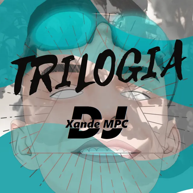 Trilogia DJ Xande MPC