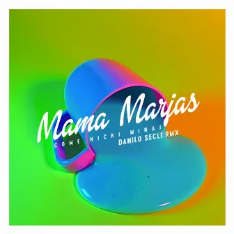 Come Nicki Minaj (Danilo Seclì Remix) by Mama Marjas