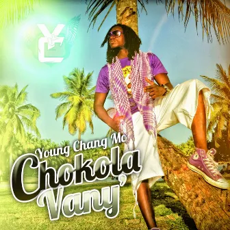 ChoKola VanY by Young Chang MC