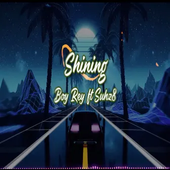 shining by Boy Rey