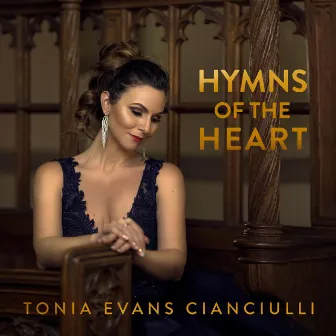 Hymns of the Heart by Tonia Evans Cianciulli