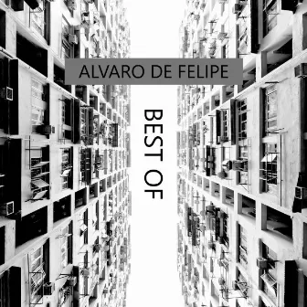 Best Of by Alvaro de Felipe