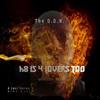 H8 Is 4 Lovers 2 by The D.O.N.