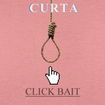 Click Bait by Curta