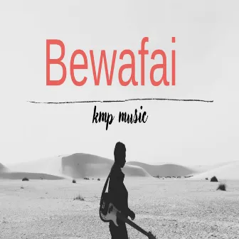 Bewafai by Ravi Garg