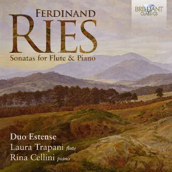 Ries: Sonatas for Flute & Piano by Laura Trapani