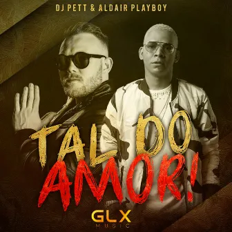 Tal do Amor by Dj Pett