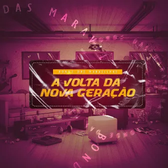 A Volta da Nova Geração by Mc Dressa