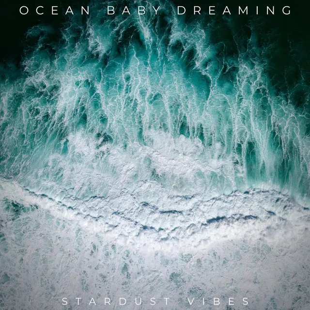 Ocean Baby Dreaming