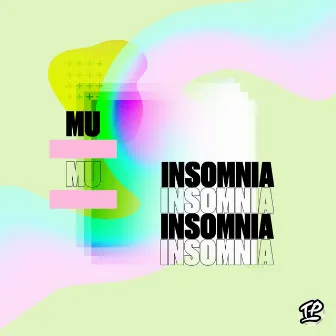 Insomnia by MU