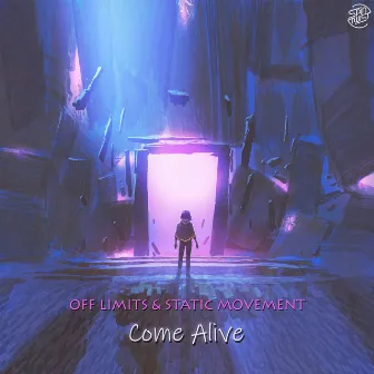 Come Alive by Off Limits