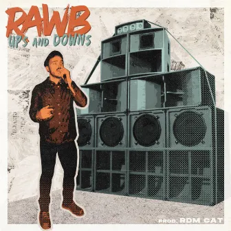 Ups & Downs by Rawb