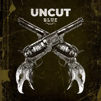 Blue by Uncut