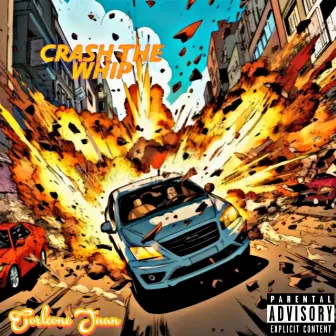 Crash the whip by Corleone Juan