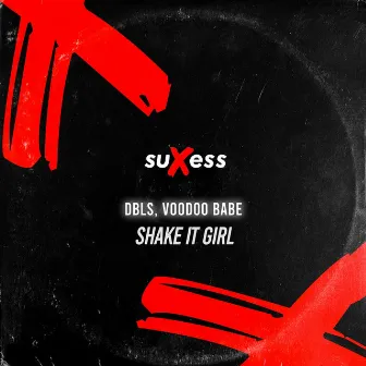 Shake It Girl by VOODOO BABE