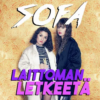 Laittoman letkeetä by SOFA