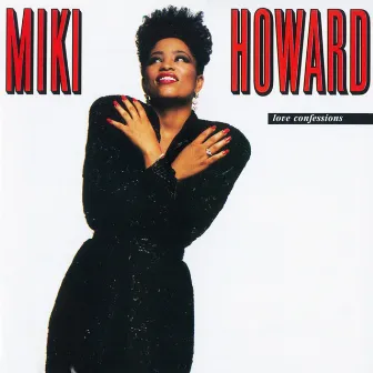 Love Confessions by Miki Howard