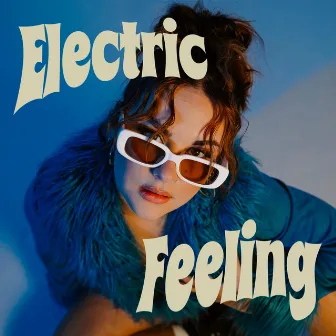 Electric Feeling by Coola Maya