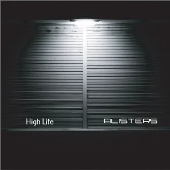 High Life EP by Alisters