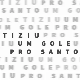 Um Gole pro Santo by Tiziu