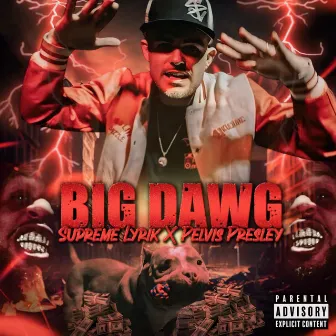 Big Dawg by Supreme Lyrik