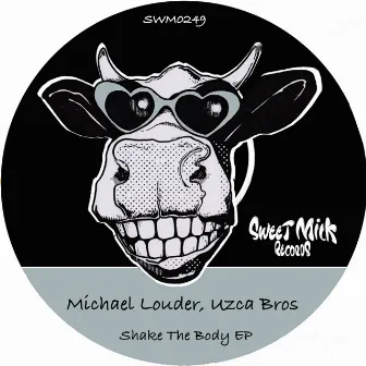 Shake The Body EP by Michael Louder