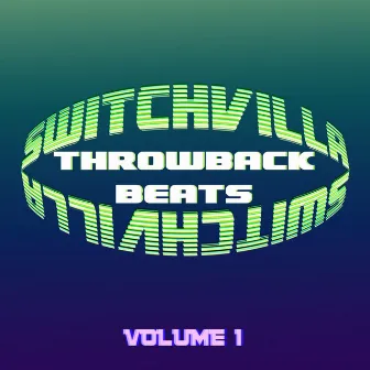 Throwback Beats, Vol. 1 by Switch Villa