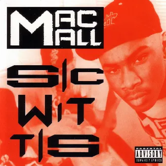 Sic Wit Tis by Mac Mall