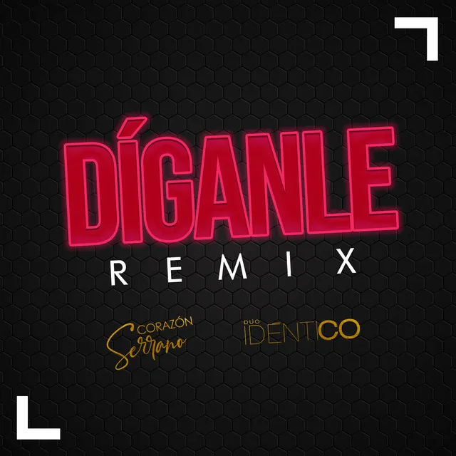 Díganle - Remix