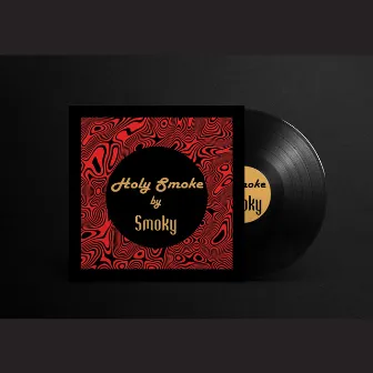 Holy Smoke by Smoky