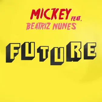 Future by Mickey