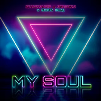 My Soul by Mista Blaq