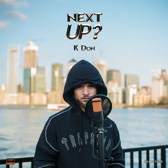 Next Up - S2-E7 by K DON