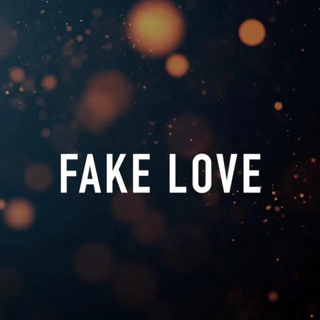 Fake Love