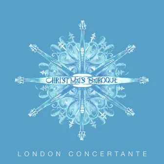 Christmas Baroque by London Concertante