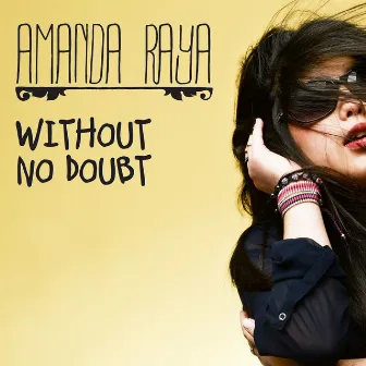 Without No Doubt by Amanda Raya