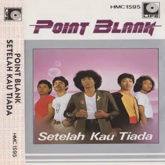 Setelah Kau Tiada by Point Blank