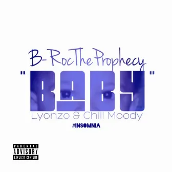 Baby by B - Roc the Prophecy