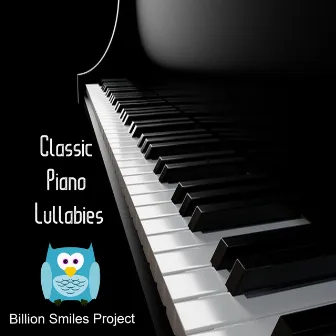 Classic Piano Lullabies by Billion Smiles Project