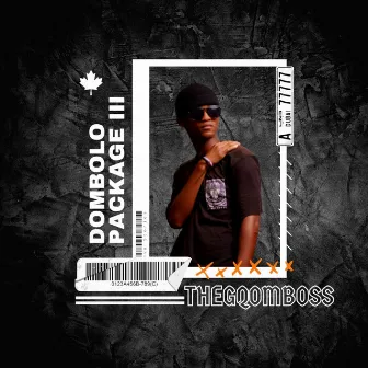 Dombolo Package III by TheGqomBoss