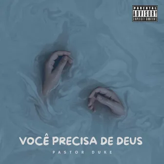 Você Precisa de Deus by Dj Gs da Reta velha