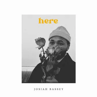 Here by Josiah Bassey