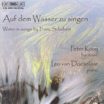 Schubert: Songs On the Theme of Water by Peter Kooij