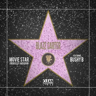 Movie Star by Blaze Carter