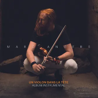 Un violon dans la tête by Marc Angers