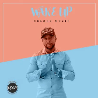 Wake up by Cblock muzic