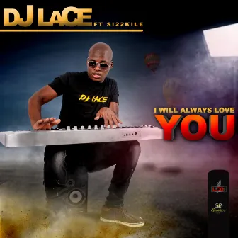 I Will Always Love You by DJ Lace