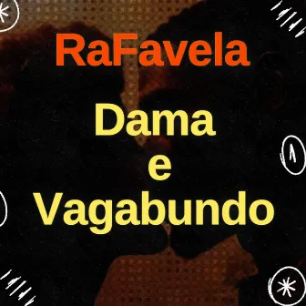 Dama e Vagabundo by RaFavela