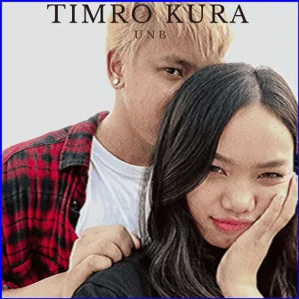 Timro Kura by UNB